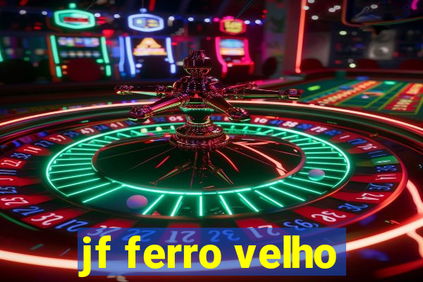 jf ferro velho